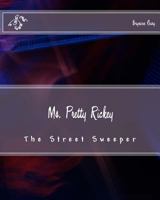 Ms. Pretty Rickey: The Street Sweeper 1545370818 Book Cover