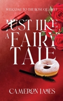 Just Like A Fairy Tale 1915073235 Book Cover