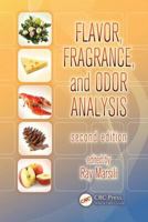 Flavor, Fragrance, and Odor Analysis 1138198579 Book Cover