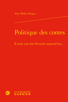 Politique Des Contes: Il Etait Une Fois Perrault Aujourd'hui... 2406117855 Book Cover