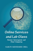 Online Services and Lab Glass: Forensic Investigation and Cloud Computing 9393499500 Book Cover