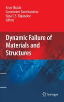 Dynamic Failure of Materials and Structures 144190445X Book Cover