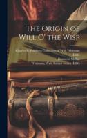 The Origin of Will O' the Wisp 1021790850 Book Cover