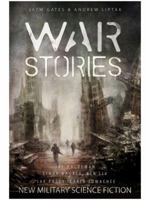 War Stories: New Military Science Fiction 1937009262 Book Cover