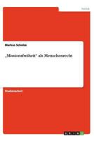 „Missionsfreiheit" als Menschenrecht 3656442746 Book Cover
