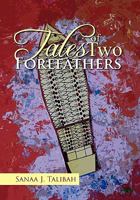 Tales of Two Forefathers 1456880896 Book Cover