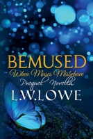 Bemused B0C11XN36R Book Cover