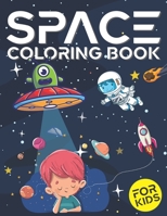 Space Coloring Book for Kids: Astronaut, Planets, Rockets, Mazes, Dot to Dot and More B0922BJJ28 Book Cover
