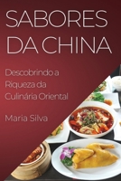 Sabores da China: Descobrindo a Riqueza da Culinária Oriental 1835506690 Book Cover