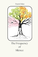 The frequency of silence B0GH5GNHK2 Book Cover