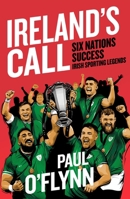 Ireland's Call : Six Nations Success 1804585459 Book Cover