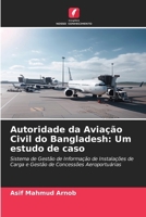 Autoridade da Aviação Civil do Bangladesh: Um estudo de caso (Portuguese Edition) 6206686353 Book Cover