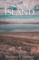 Redemption Island: A Journey to Tomorrow 1082056782 Book Cover