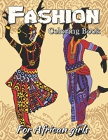 Fashion Coloring Book For African Girls: Teen Coloring Book For Girls, Beauty black women African American afro for relaxation art large creativity grown. B088B96YFN Book Cover