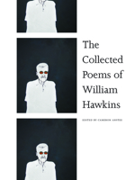 The Collected Poems of William Hawkins 1928107028 Book Cover