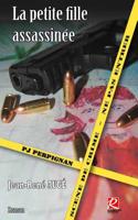 La petite fille assassin�e 1973283425 Book Cover
