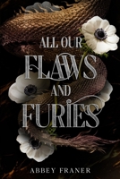 All Our Flaws and Furies B0C9SNQHZH Book Cover