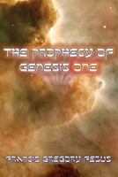 The Prophecy of Genesis One 1541367324 Book Cover