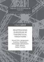 Reappraising European IR Theoretical Traditions 3319583999 Book Cover