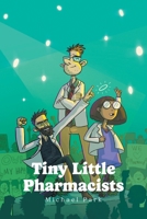 Tiny Little Pharmacists 1038330645 Book Cover