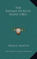 The Rhymes of Ruth Rayne 0548583005 Book Cover