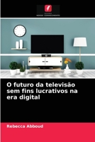 O futuro da televisão sem fins lucrativos na era digital 6203503703 Book Cover