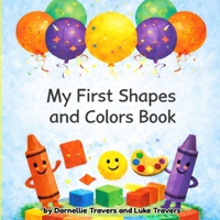 My First Shapes and Colors Book B0H7F694GV Book Cover