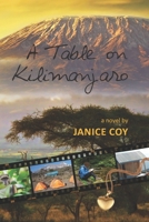 A Table On Kilimanjaro 148190681X Book Cover