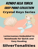 Rondo Alla Turca for Easy Piano – Crystal Keys Series B09RLXVGF6 Book Cover