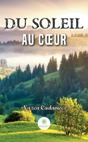 Du soleil au coeur B0C1F1KXL8 Book Cover