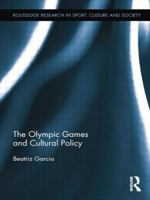 The Olympic Games and Cultural Policy 1138807443 Book Cover
