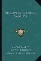 Discovering Buried Worlds 1013692462 Book Cover