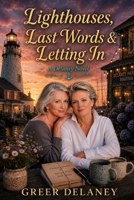 Lighthouses, Last Words & Letting In: A Delaney Novel B0HG6DPCK2 Book Cover