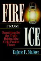 Fire from Ice: Searching for the Truth Behind the Cold Fusion Furor 0471531391 Book Cover