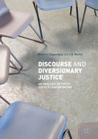 Discourse and Diversionary Justice: An Analysis of Youth Justice Conferencing 3319637622 Book Cover
