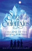 Saga of the Selenixies B0CW6K81YW Book Cover