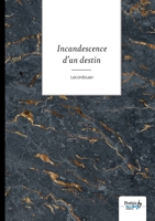 Incandescence d'un destin 2381538429 Book Cover