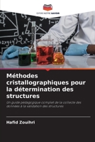 Méthodes cristallographiques pour la détermination des structures (French Edition) 620946677X Book Cover