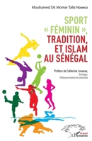Sport féminin", tradition et islam au Sénégal" (Harmattan Sénégal) (French Edition) 2343241147 Book Cover