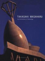 Takasaki Masaharu: An Architecture of Cosmology 156898121X Book Cover