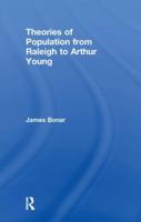 Theories of Population from Raleigh to Arthur Young 1138998222 Book Cover