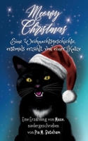 Meowy Christmas: Eine Weihnachtsgeschichte, erstmals erzählt von einer Katze (German Edition) 3769318315 Book Cover