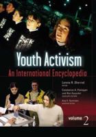 Youth Activism: An International Encyclopedia, Volume I 0313328129 Book Cover