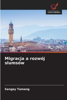 Migracja a rozwój slumsów (Polish Edition) 6630299957 Book Cover