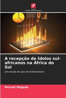 A recepção de Ídolos sul-africanos na África do Sul 6205765659 Book Cover