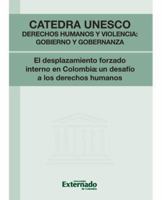 El Desplazamiento Forzado Interno En Colombia: Un Desafio a Los Derechos Humanos 9587102169 Book Cover