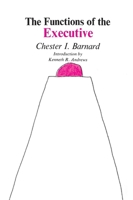 The Functions of the Executive 0674328035 Book Cover