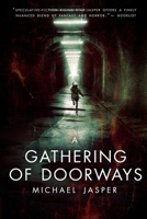 A Gathering of Doorways 0692627979 Book Cover