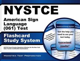 NYSTCE American Sign Language (061) Test Flashcard Study System: NYSTCE Exam Practice Questions & Review for the New York State Teacher Certification Examinations 1621200787 Book Cover