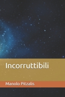 Incorruttibili B0882J23BY Book Cover